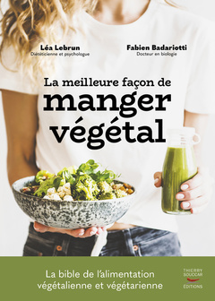 Couverture de l’ouvrage La meilleure façon de manger végétal