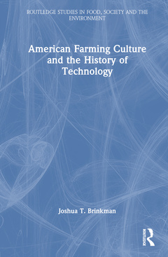 Couverture de l’ouvrage American Farming Culture and the History of Technology