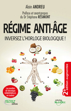 Couverture de l’ouvrage Régime anti-âge - Inversez l'horloge biologique !