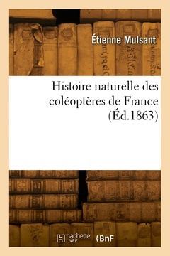 Couverture de l’ouvrage Histoire naturelle des coléoptères de France