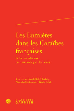 Couverture de l’ouvrage Les Lumières dans les Caraïbes françaises