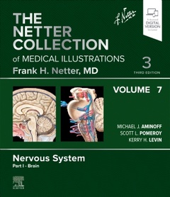 Couverture de l’ouvrage The Netter Collection of Medical Illustrations: Nervous System, Volume 7, Part I - Brain