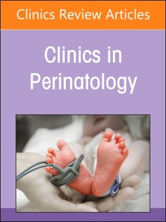 Couverture de l’ouvrage Preterm Birth, An Issue of Clinics in Perinatology