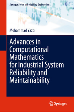 Cover of the book Advances in Computational Mathematics for Industrial System Reliability and Maintainability