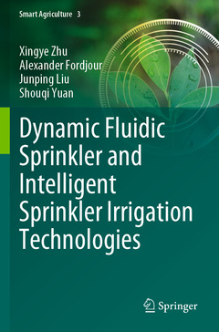 Couverture de l’ouvrage Dynamic Fluidic Sprinkler and Intelligent Sprinkler Irrigation Technologies