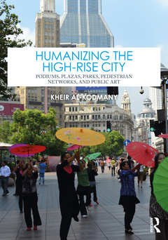 Cover of the book Humanizing the High-Rise City