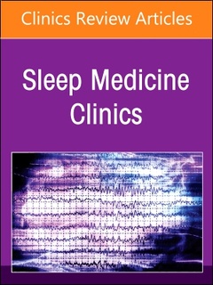 Couverture de l’ouvrage Overlap of respiratory problems with sleep disordered breathing, An Issue of Sleep Medicine Clinics