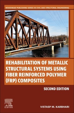 Couverture de l’ouvrage Rehabilitation of Metallic Structural Systems Using Fiber Reinforced Polymer (FRP) Composites