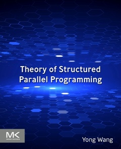 Couverture de l’ouvrage Theory of Structured Parallel Programming