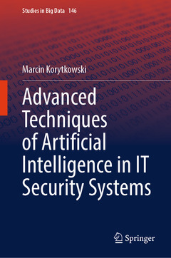 Couverture de l’ouvrage Advanced Techniques of Artificial Intelligence in IT Security Systems