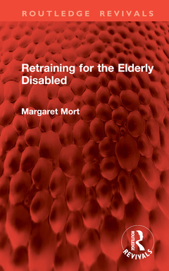 Couverture de l’ouvrage Retraining for the Elderly Disabled
