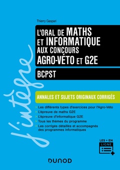 Couverture de l’ouvrage L'oral de Maths Informatique aux concours Agro-Véto et G2E