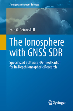 Couverture de l’ouvrage The Ionosphere with GNSS SDR