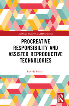 Couverture de l’ouvrage Procreative Responsibility and Assisted Reproductive Technologies