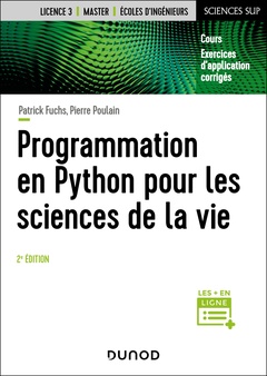 Couverture de l’ouvrage Programmation en Python pour les sciences de la vie - 2e éd.