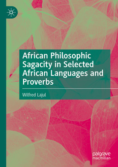 Couverture de l’ouvrage African Philosophic Sagacity in Selected African Languages and Proverbs