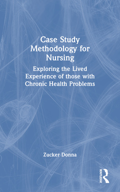 Couverture de l’ouvrage Case Study Methodology for Nursing