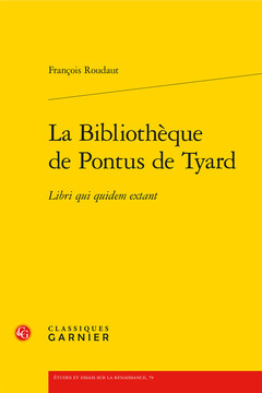 Couverture de l’ouvrage La Bibliothèque de Pontus de Tyard