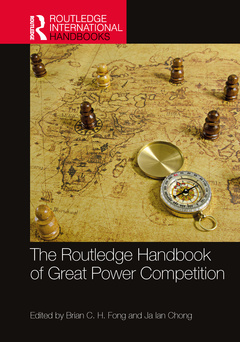 Couverture de l’ouvrage The Routledge Handbook of Great Power Competition