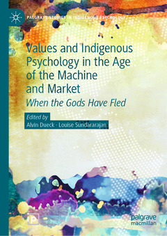 Couverture de l’ouvrage Values and Indigenous Psychology in the Age of the Machine and Market