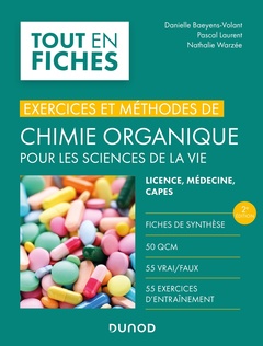 Couverture de l’ouvrage Exercices et méthodes de chimie organique pour les sciences de la vie - 2e éd.