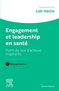 Couverture de l’ouvrage Engagement et leadership en santé