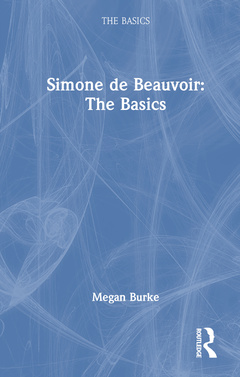 Couverture de l’ouvrage Simone de Beauvoir: The Basics