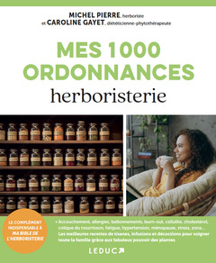 Couverture de l’ouvrage Mes 1000 ordonnances herboristerie