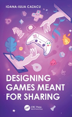 Couverture de l’ouvrage Designing Games Meant for Sharing