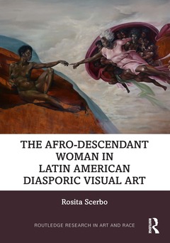 Couverture de l’ouvrage The Afro-Descendant Woman in Latin American Diasporic Visual Art