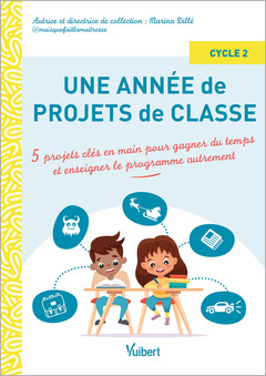 Cover of the book Une année de projets de classe cycle 2