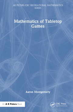 Couverture de l’ouvrage Mathematics of Tabletop Games