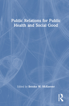 Couverture de l’ouvrage Public Relations for Public Health and Social Good