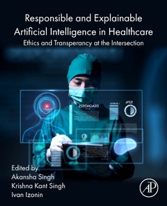 Couverture de l’ouvrage Responsible and Explainable Artificial Intelligence in Healthcare