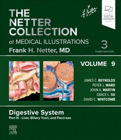 Couverture de l’ouvrage The Netter Collection of Medical Illustrations: Digestive System, Volume 9, Part III - Liver, Biliary Tract, and Pancreas