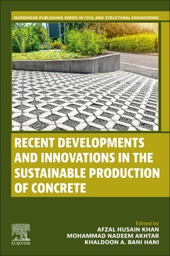 Couverture de l’ouvrage Recent Developments and Innovations in the Sustainable Production of Concrete
