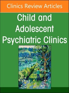 Couverture de l’ouvrage Bringing the Village to the Child: Addressing the Crisis of Children's Mental Health, An Issue of ChildAnd Adolescent Psychiatric Clinics of North America
