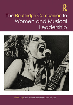 Couverture de l’ouvrage The Routledge Companion to Women and Musical Leadership