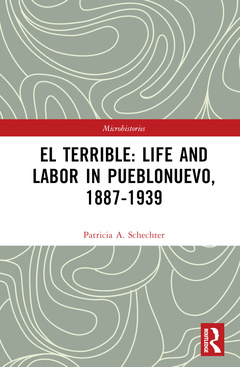 Couverture de l’ouvrage El Terrible: Life and Labor in Pueblonuevo, 1887-1939
