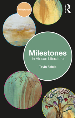 Couverture de l’ouvrage Milestones in African Literature