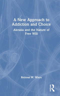 Cover of the book A New Approach to Addiction and Choice
