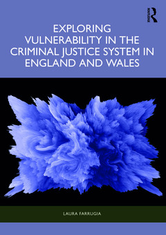 Couverture de l’ouvrage Exploring Vulnerability in the Criminal Justice System in England and Wales