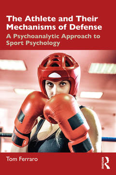 Cover of the book The Athlete and Their Mechanisms of Defense