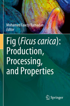 Couverture de l’ouvrage Fig (Ficus carica): Production, Processing, and Properties