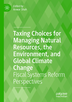 Cover of the book Taxing Choices for Managing Natural Resources, the Environment, and Global Climate Change