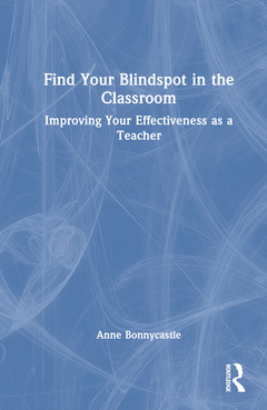 Couverture de l’ouvrage Find Your Blindspot in the Classroom