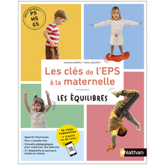 Couverture de l’ouvrage L'EPS à l'école maternelle - PS-MS-GS - Les équilibres
