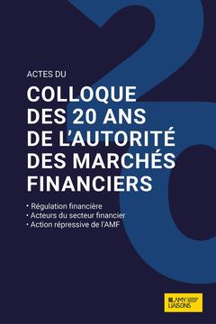 Cover of the book Actes du colloque des 20 ans de l'Autorité des marchés financiers