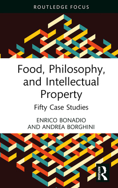 Couverture de l’ouvrage Food, Philosophy, and Intellectual Property