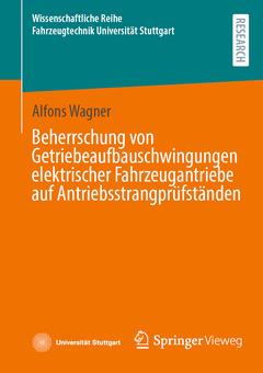 Couverture de l’ouvrage Beherrschung von Getriebeaufbauschwingungen elektrischer Fahrzeugantriebe auf Antriebsstrangprüfständen